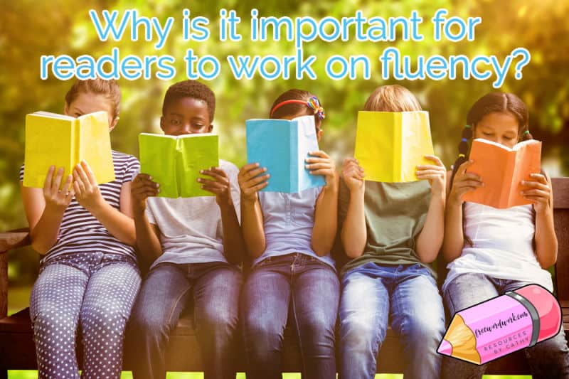 Do you know why it is important for readers to work on fluency?